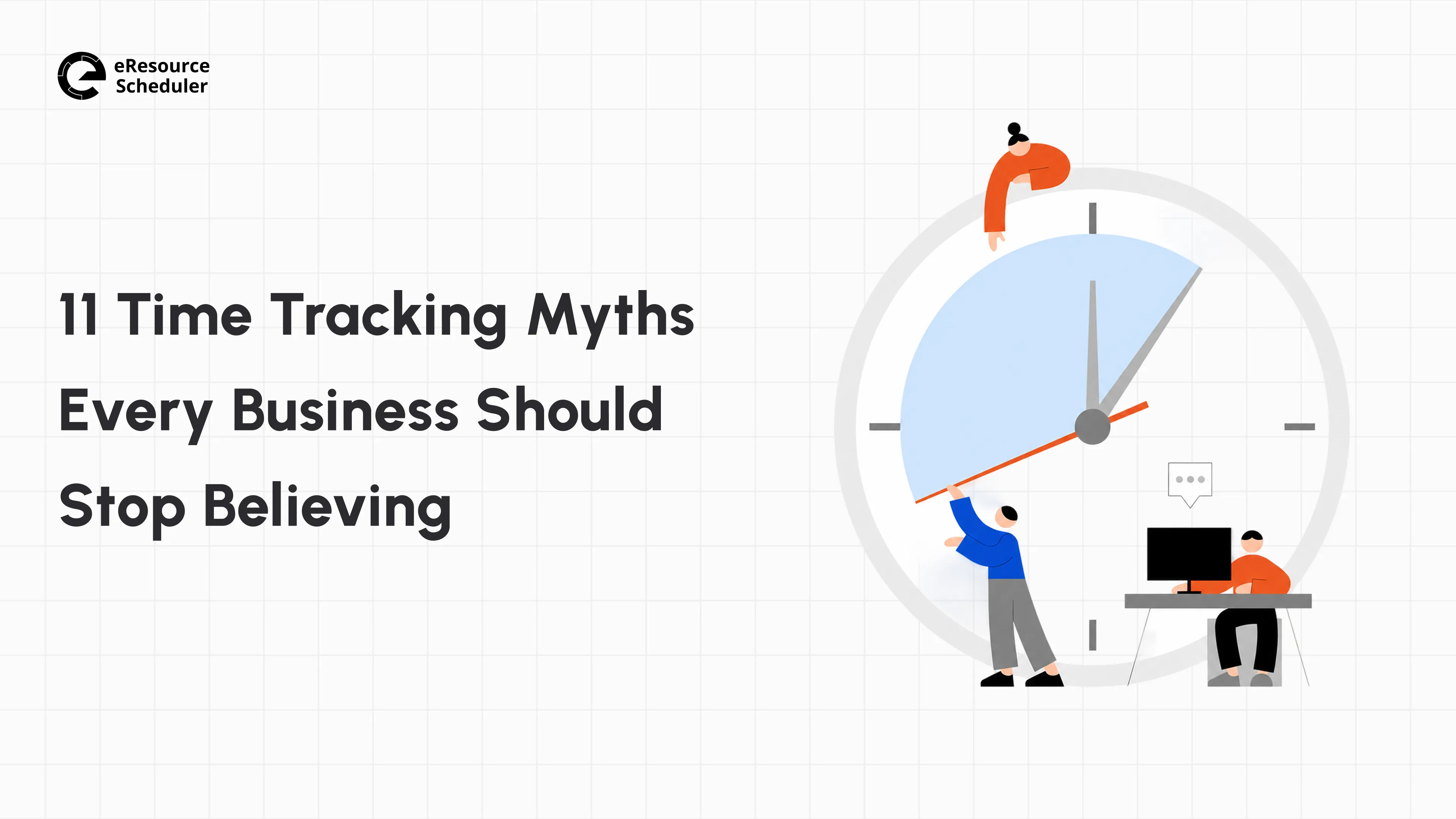 11 Time Tracking Myths That Are Costing Your Business Money