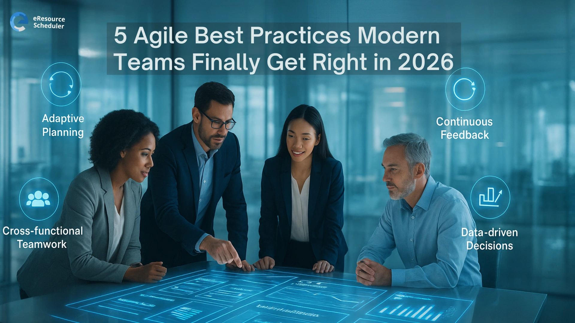 5 Agile Best Practices Modern Teams Finally Get Right