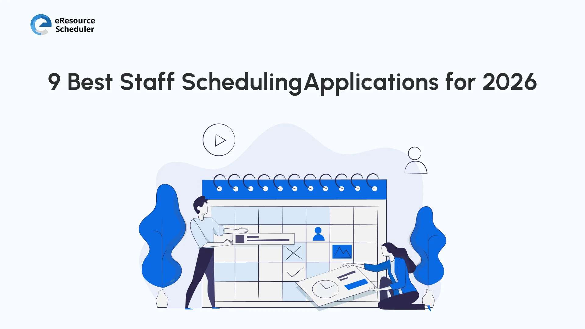 Top 9 Staff Scheduling Applications for Businesses in 2026