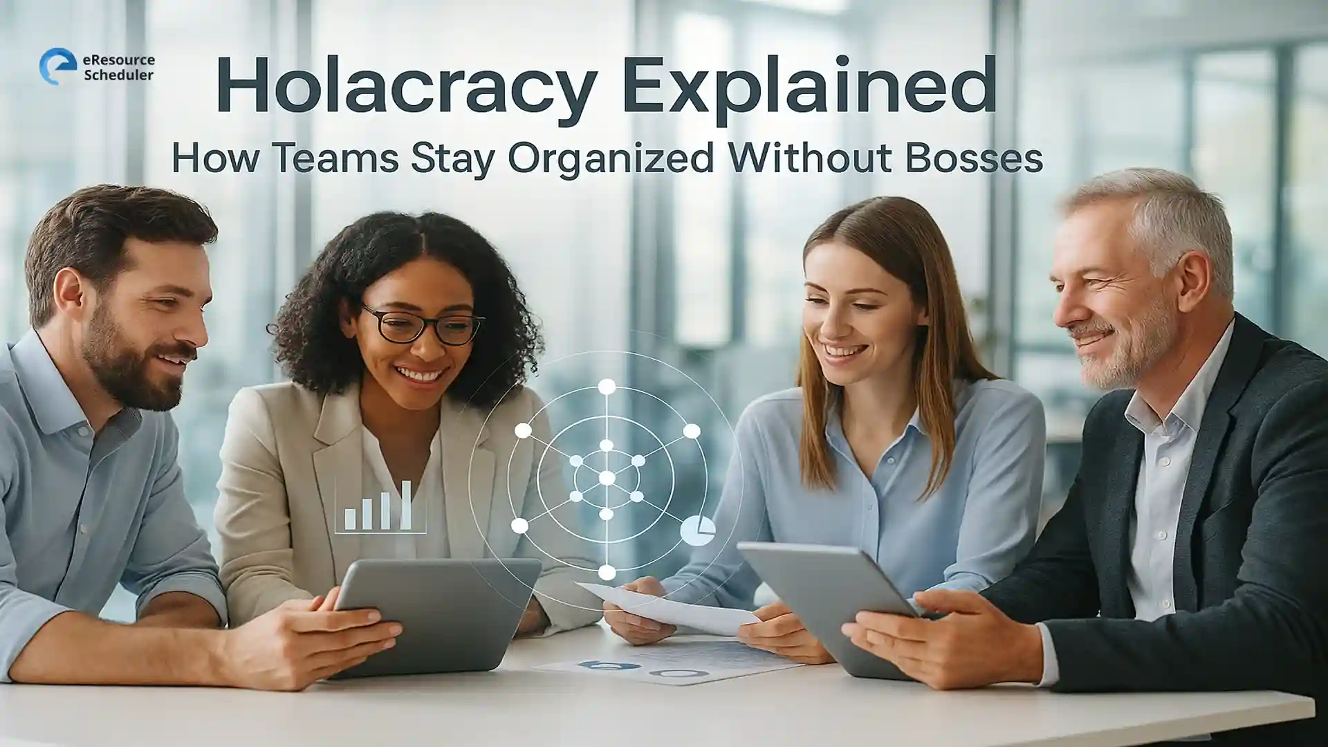 Holacracy Explained: How Teams Stay Organized Without Bosses