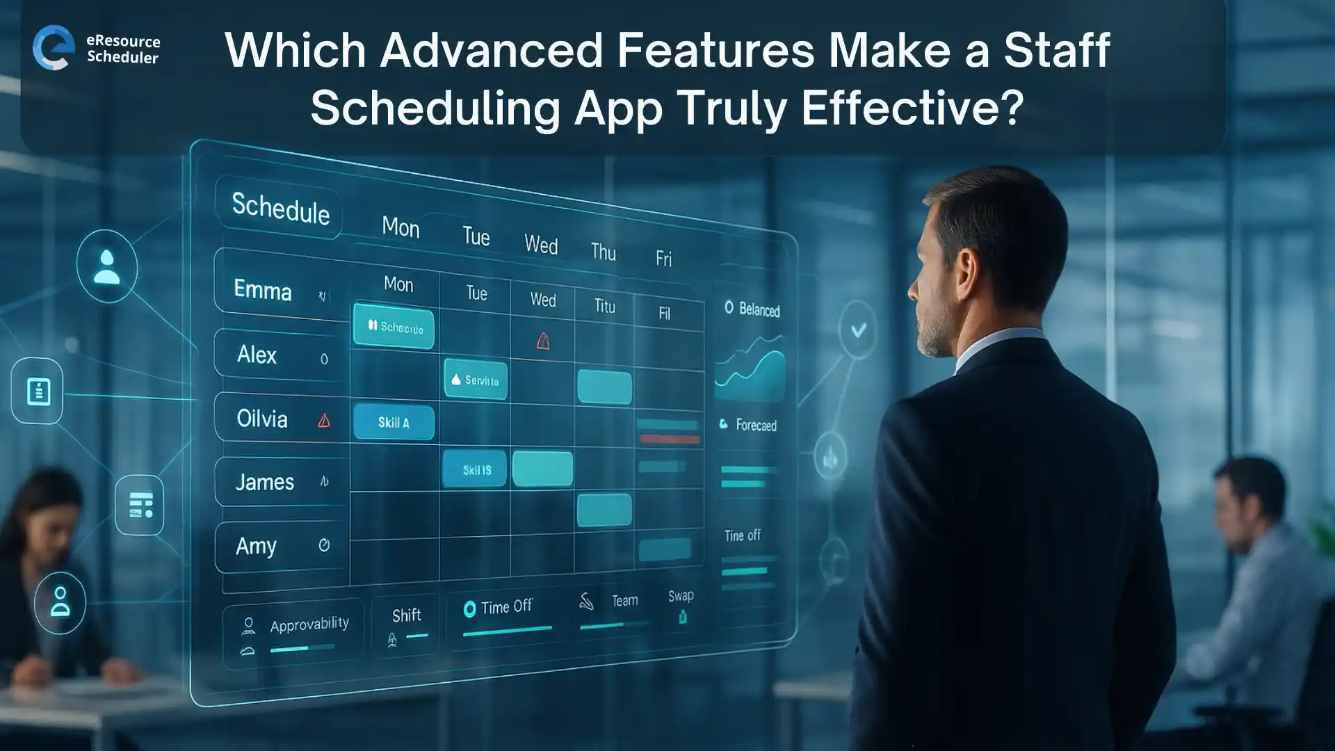 Which Advanced Features Make a Staff Scheduling App Truly Effective?