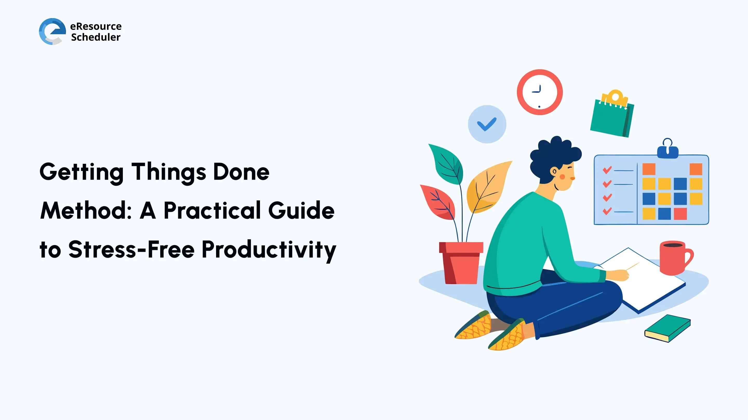 Getting Things Done (GTD) Method: Meaning, Process & Benefits