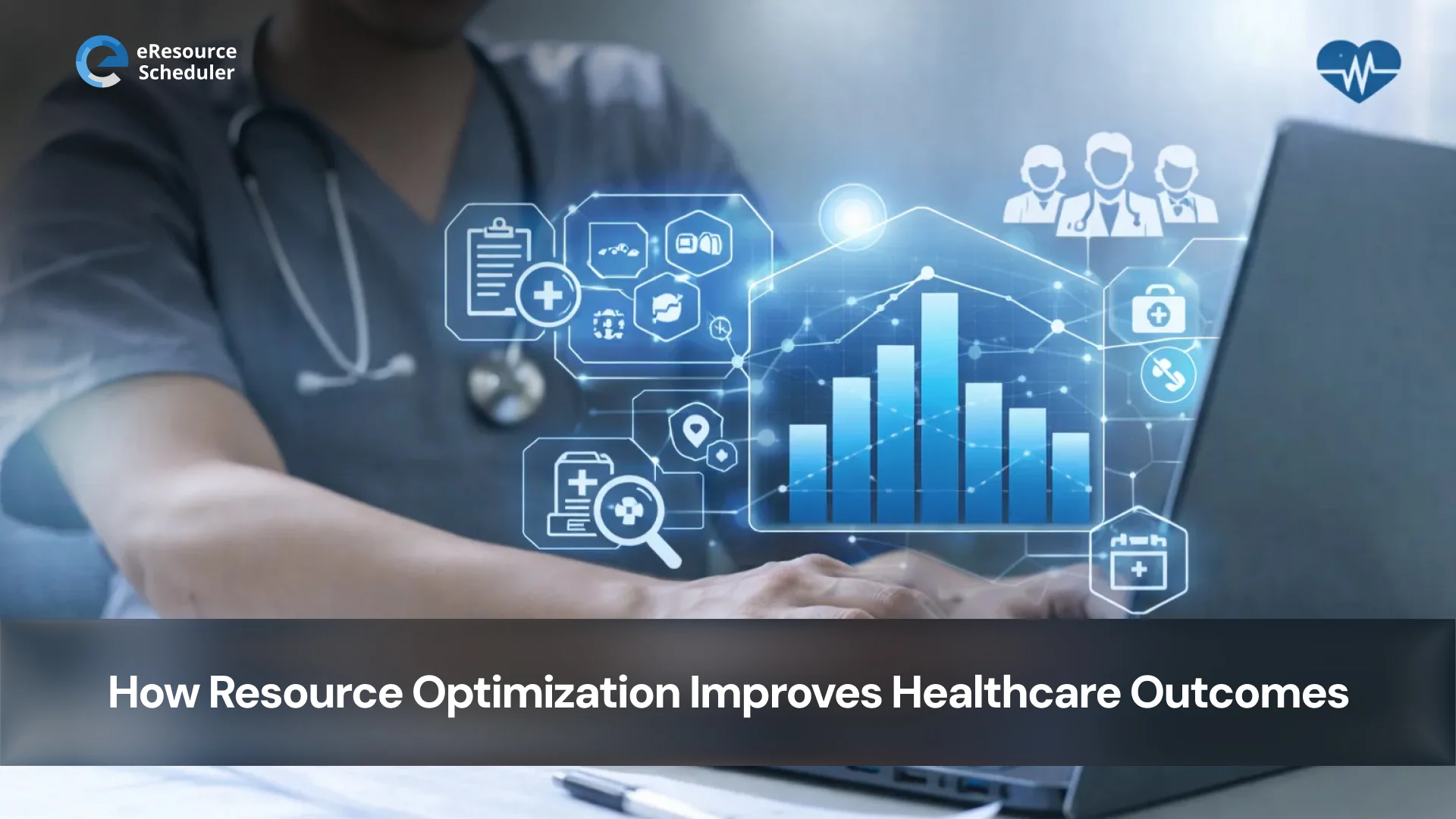 How Resource Optimization Improves Healthcare Outcomes