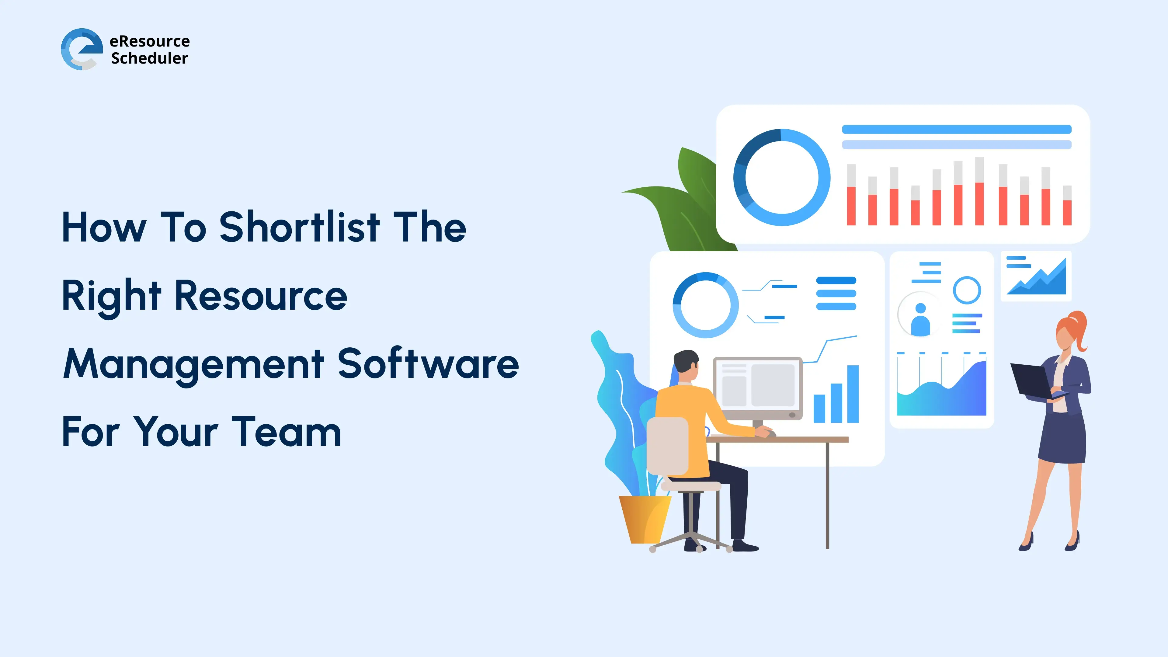 how-to-shortlist-the-right-resource-management-software-for-your-team