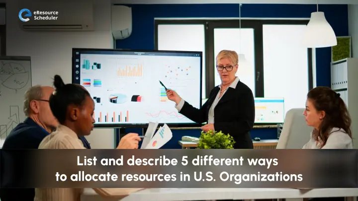 5 Ways to Allocate Resources in the U.S. Organizations