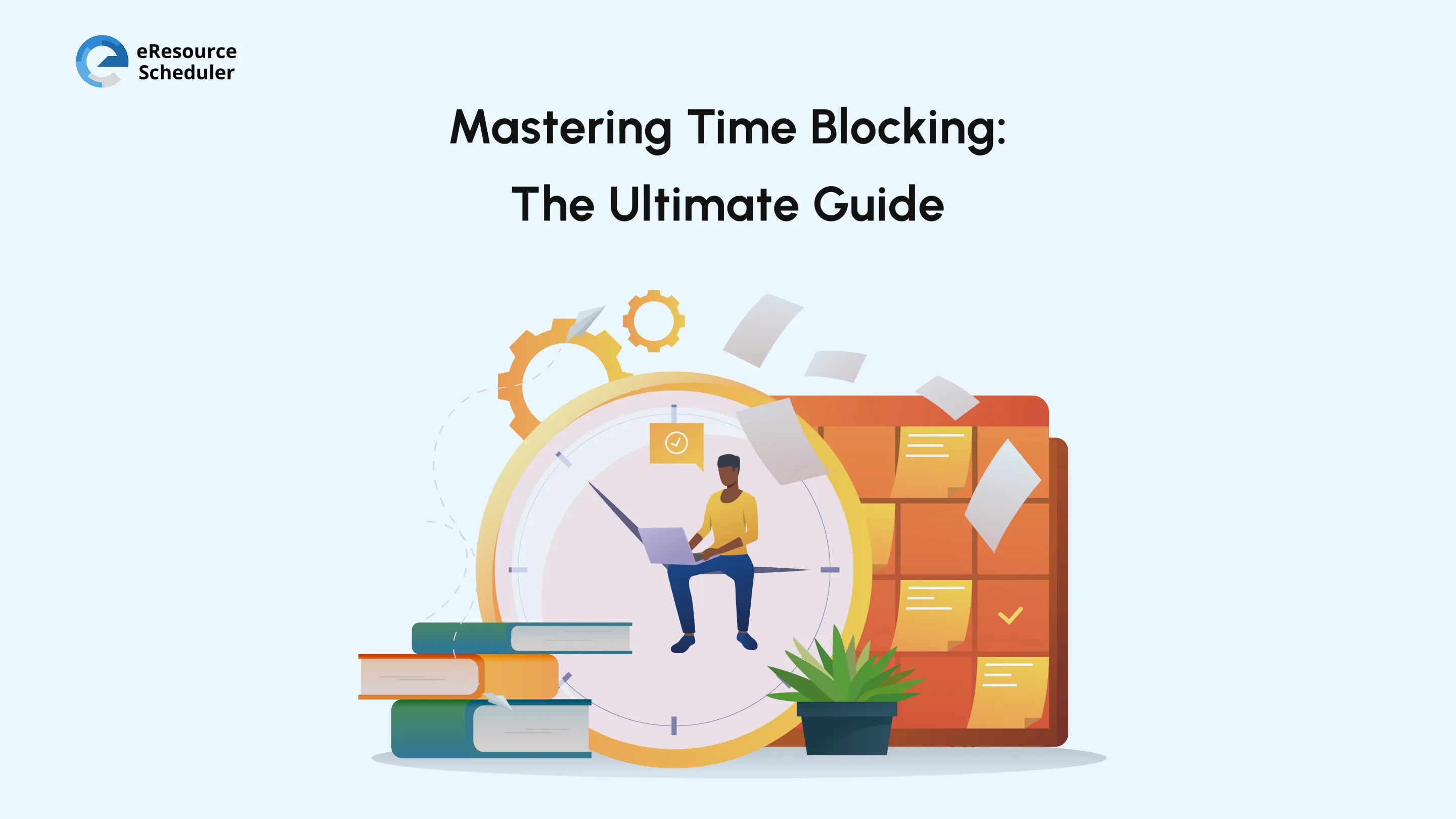 Time Blocking Explained with Techniques and Examples