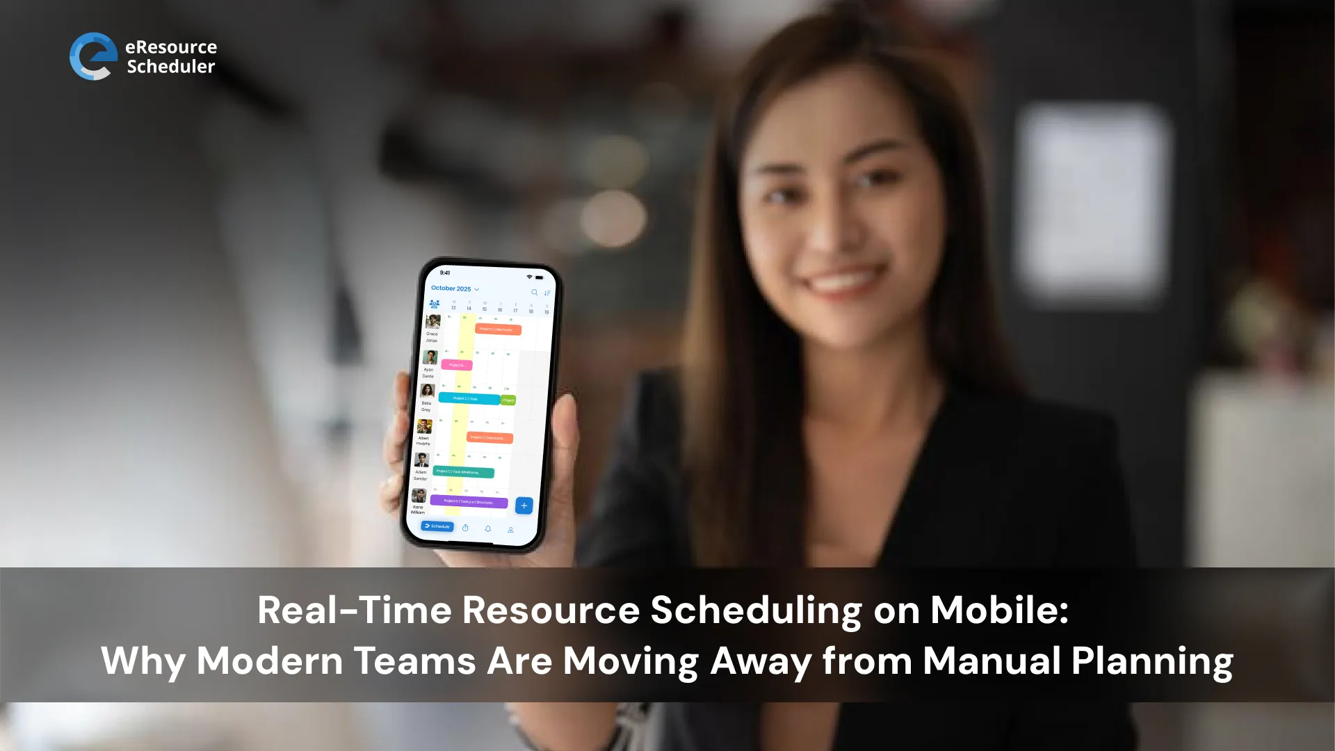 Real-Time Resource Scheduling on Mobile for Modern Teams