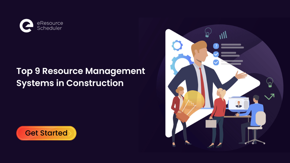 9 Resource Management Systems that streamline construction