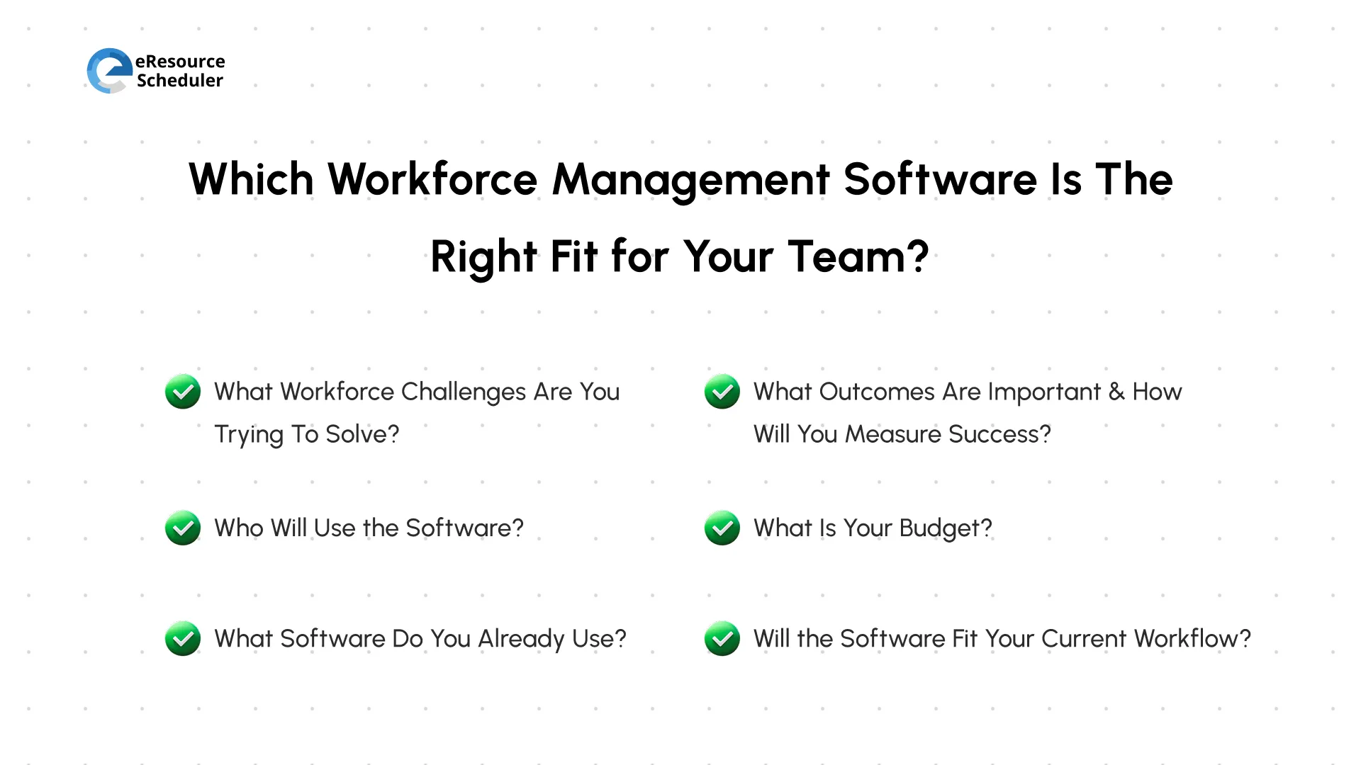 which-workforce-management-software-is-the-right-fit-for-your-team.webp
