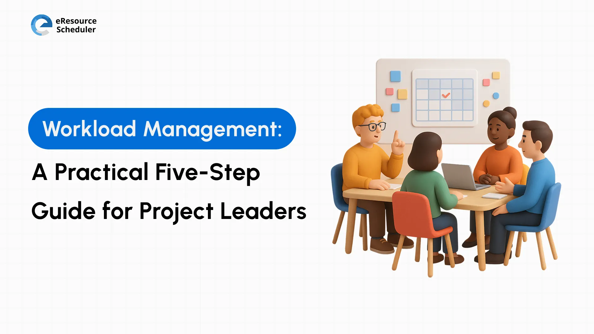 Workload Management Guide: Distribute Work Without Burnout